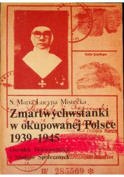 Zmartwychwstanki w okupowanej Polsce 1939 1945