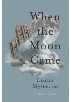 When The Moon Came