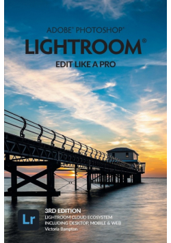 Adobe Photoshop Lightroom - Edit Like a Pro (2022 Release)