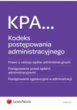 Kodeks postępowania administracyjnego. Prawo o ustroju sądów administracyjnych Postępowanie przed sądami administracyjnymi