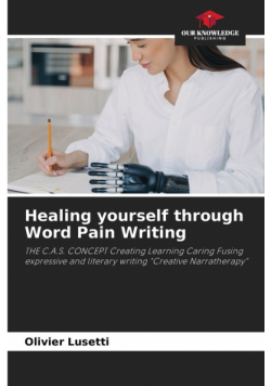 Healing yourself through Word Pain Writing