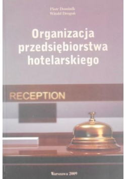 Organizacja przedsiębiorstwa hotelarskiego
