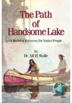 The Path of Handsome Lake