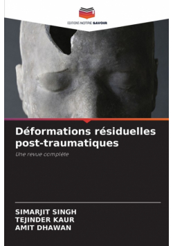 Déformations résiduelles post-traumatiques