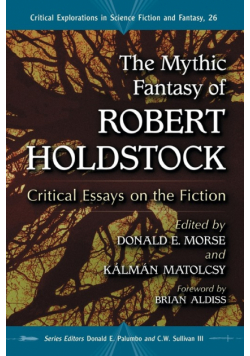 The Mythic Fantasy of Robert Holdstock