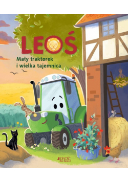 Leoś. Mały traktorek i wielka tajemnica