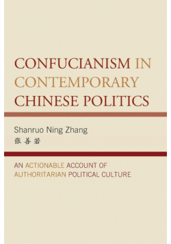 Confucianism in Contemporary Chinese Politics
