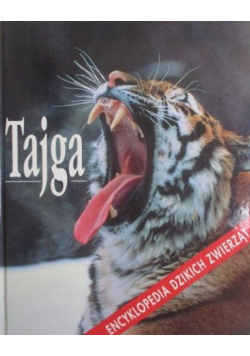 Encyklopedia dzikich zwierząt Tajga
