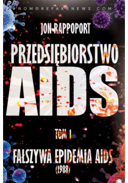 AIDS INC. – Przedsiębiorstwo AIDS. Największy skandal medyczny XX-go wieku