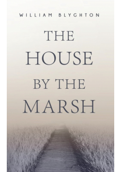 The House by the Marsh