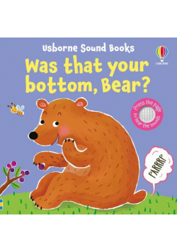 Was That Your Bottom, Bear?