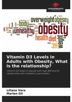 Vitamin D3 Levels in Adults with Obesity, What is the relationship?