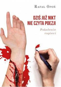 Dziś już nikt nie czyta poezji Pokolenie rupieci