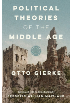 Political Theories of the Middle Age [1913]