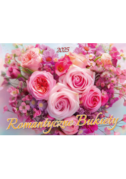 Kalendarz 2025 Romantyczne bukiety albumowy ścienny KSA–V.3