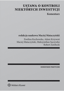 Ustawa o kontroli niektórych inwestycji Komentarz