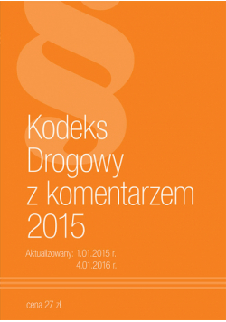 Kodeks drogowy z komentarzem 2015
