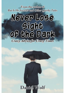 Never Lose Sight of the Dark