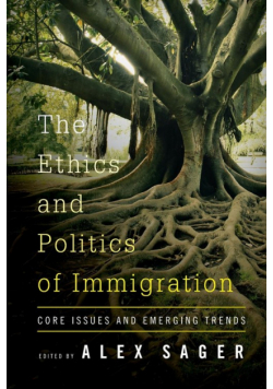 The Ethics and Politics of Immigration