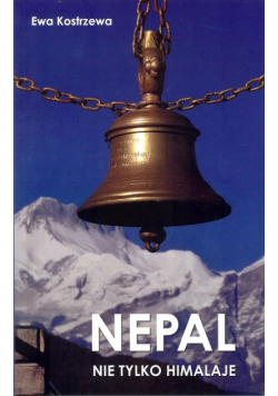 Nepal. Nie tylko Himalaje