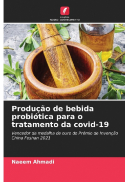 Produção de bebida probiótica para o tratamento da covid-19