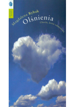 Olśnienia Chwile które odmieniają