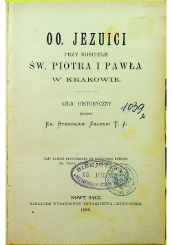 OO Jezuici przy kościele Św Piotra i Pawła w Krakowie szkic historyczny 1896 r