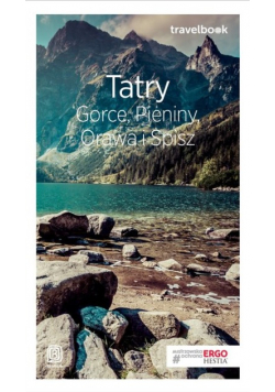 Tatry Gorce Pieniny Orawa I Spisz