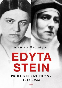 Edyta Stein Prolog filozoficzny 1913 - 1922