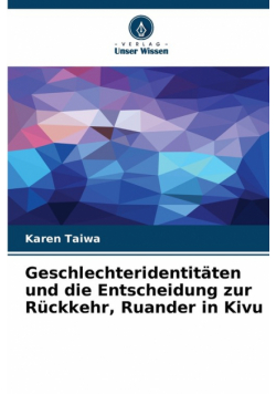 Geschlechteridentitäten und die Entscheidung zur Rückkehr, Ruander in Kivu