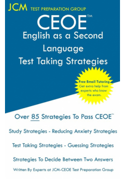 CEOE English as a Second Language - Test Taking Strategies