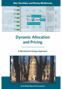 Dynamic Allocation and Pricing