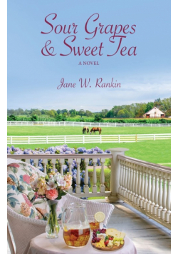 Sour Grapes and Sweet Tea