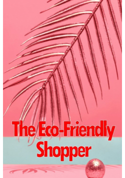 The Eco-Friendly Shopper