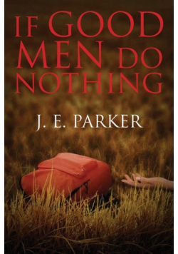 If Good Men Do Nothing