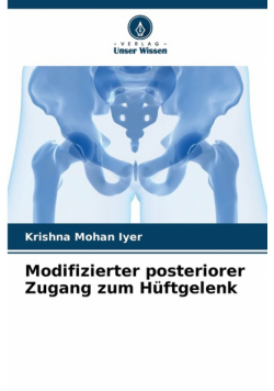 Modifizierter posteriorer Zugang zum Hüftgelenk
