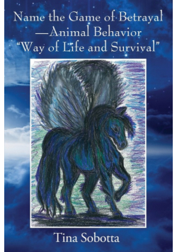Name the Game of Betrayal - Animal Behavior "Way of Life and Survival"
