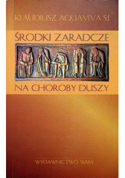 Środki zaradcze na choroby duszy