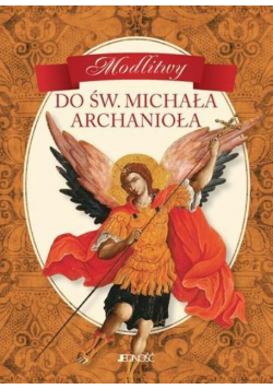 Modlitwy do św Michała Archanioła