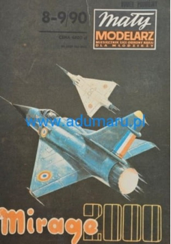 Mały modelarz Miesięcznik ligi obrony kraju dla młodzieży  nr 8 - 9 / 1990 Mirage 2000