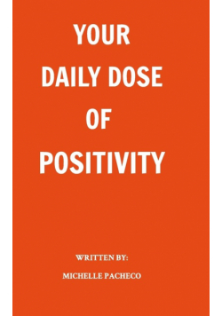 Your Daily Dose of Positivity