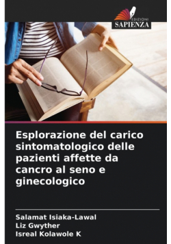 Esplorazione del carico sintomatologico delle pazienti affette da cancro al seno e ginecologico