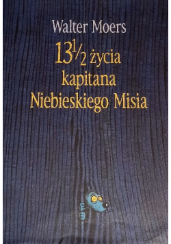 13 1 / 2 życia kapitana Niebieskiego Misia