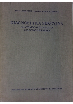 Diagnostyka sekcyjna anatomopatologiczna i sądowo-lekarska