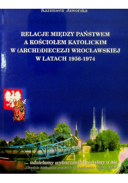 Relacje między państwem a kościołem katolickim (archi)diecezji wrocławskiej