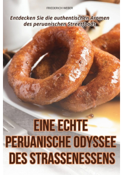 Eine Echte Peruanische Odyssee Des Straßenessens
