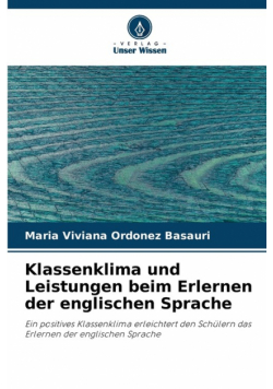 Klassenklima und Leistungen beim Erlernen der englischen Sprache