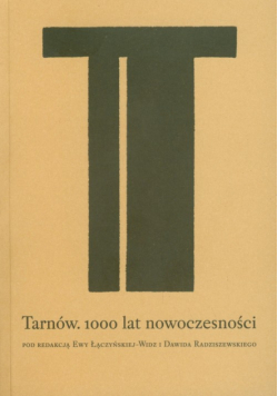 Tarnów 1000 lat nowoczesności