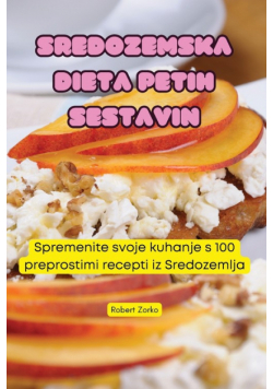 Sredozemska Dieta Petih Sestavin