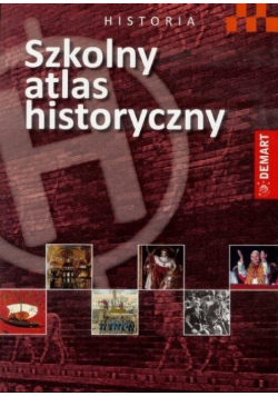 Szkolny Atlas Historyczny od Starożytności